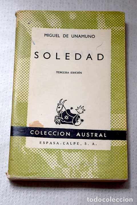Libros: Soledad: [ensayos]: Unamuno, Miguel de.- Unamuno, Miguel de