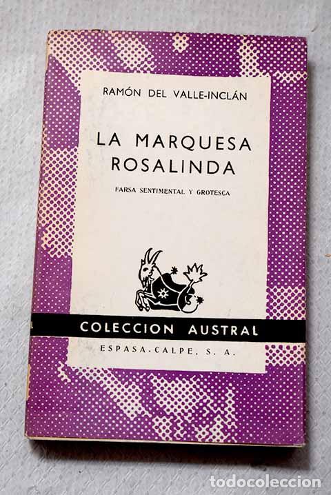 Libros: La marquesa Rosalinda: farsa sentimental y grotesca.- Valle-Incl&aacute;n, Ram&oacute;n del