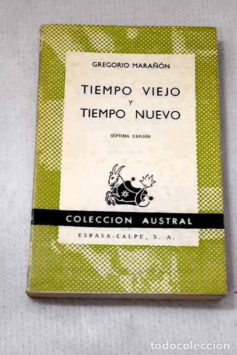 Libros: Tiempo viejo y tiempo nuevo.- Mara&ntilde;&oacute;n, Gregorio