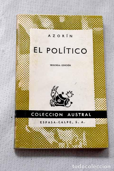 Libros: El pol&iacute;tico: (con un epilogo futurista).- Martinez Ruiz, Jos&eacute; (Azor&iacute;n)