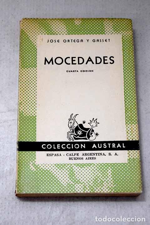 Libros: Mocedades: Ortega y Gasset, Jos&eacute;.- Ortega y Gasset, Jos&eacute;