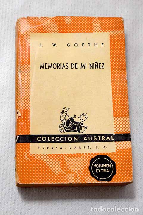 Libros: Memorias de mi ni&ntilde;ez.- Goethe, Johann Wolfgang von