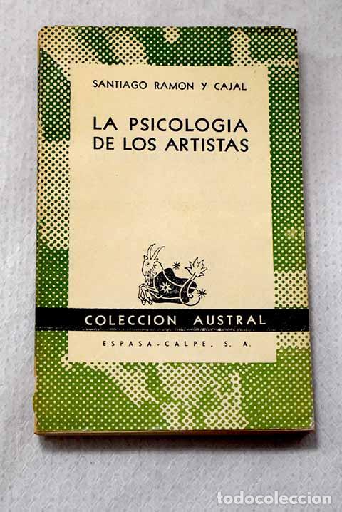 Libros: La psicolog&iacute;a de los artistas.- Ram&oacute;n y Cajal Junquera, Santiago