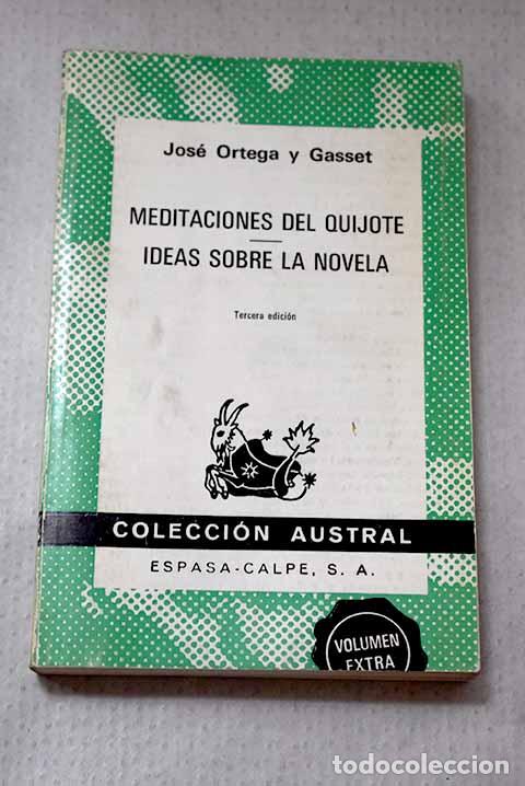 Libros: Meditaciones del Quijote ; Ideas sobre la novela.- Ortega y Gasset, Jos&eacute;