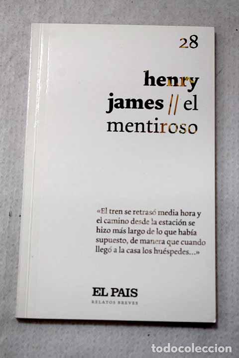 Libros: El mentiroso: James, Henry.- James, Henry