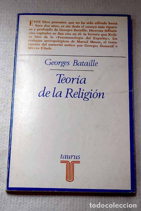 Libros: Teor&iacute;a de la religi&oacute;n.- Bataille, George