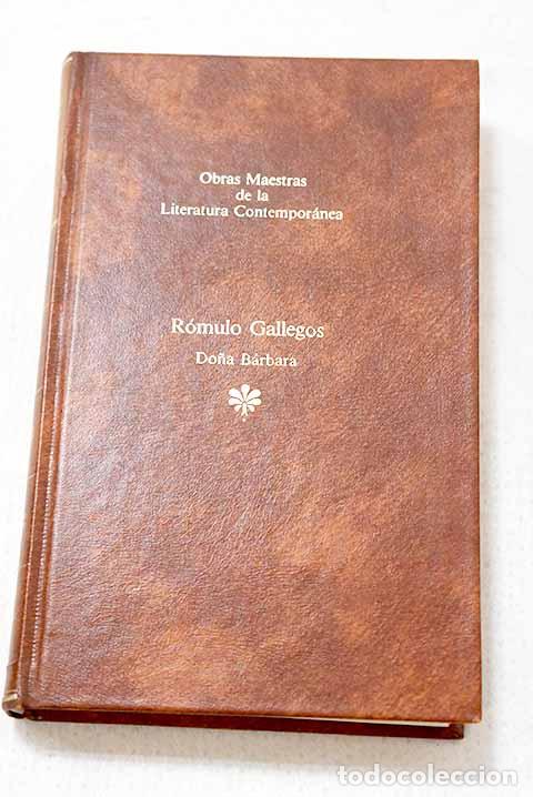 Libros: Do&ntilde;a B&aacute;rbara: Gallegos, R&oacute;mulo.- Gallegos, R&oacute;mulo