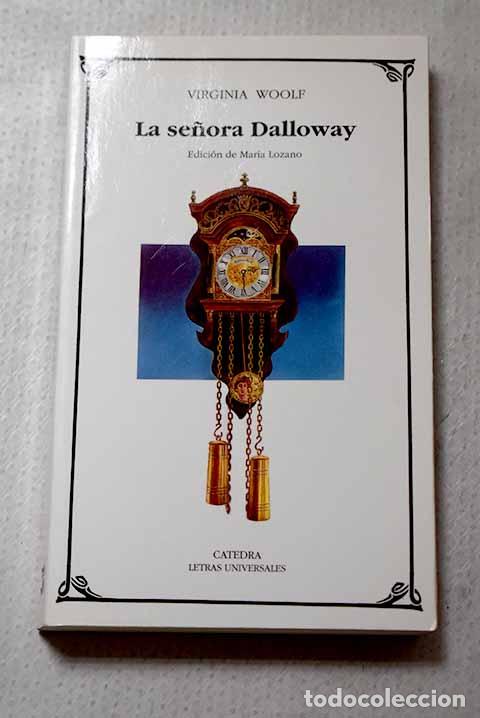 Libros: La se&ntilde;ora Dalloway: Woolf, Virginia.- Woolf, Virginia