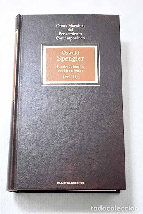 Libros: La decadencia de occidente, Tomo II.- Spengler, Oswald