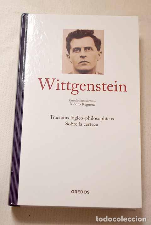 Libros: Tractatus logico-philosophicus ; Investigaciones filos&oacute;ficas.- Wittgenstein, Ludwig