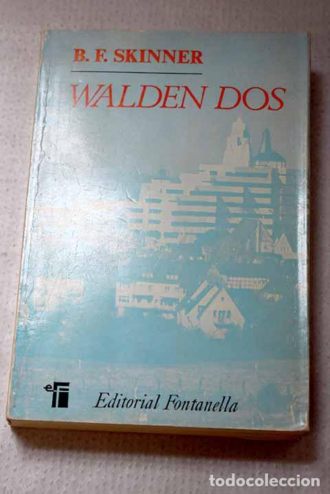 Libros: Walden dos: Skinner, B. F..- Skinner, B. F.