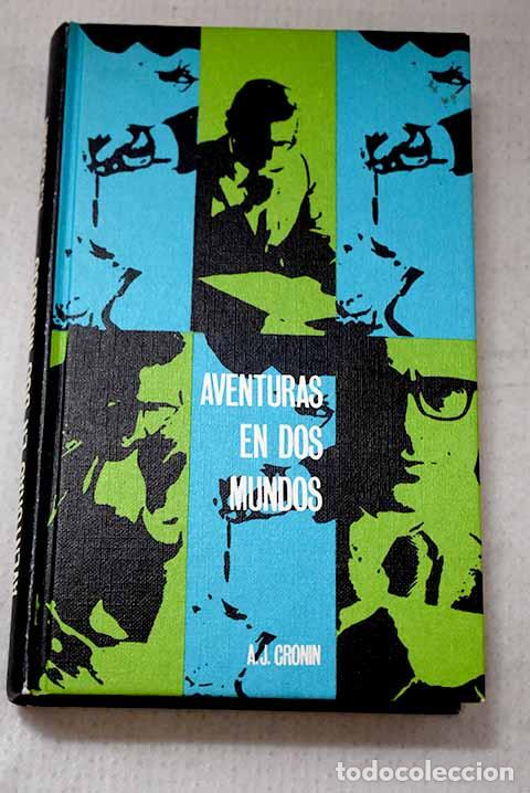 Libros: Aventuras en dos mundos.- Cronin, Archibald Joseph