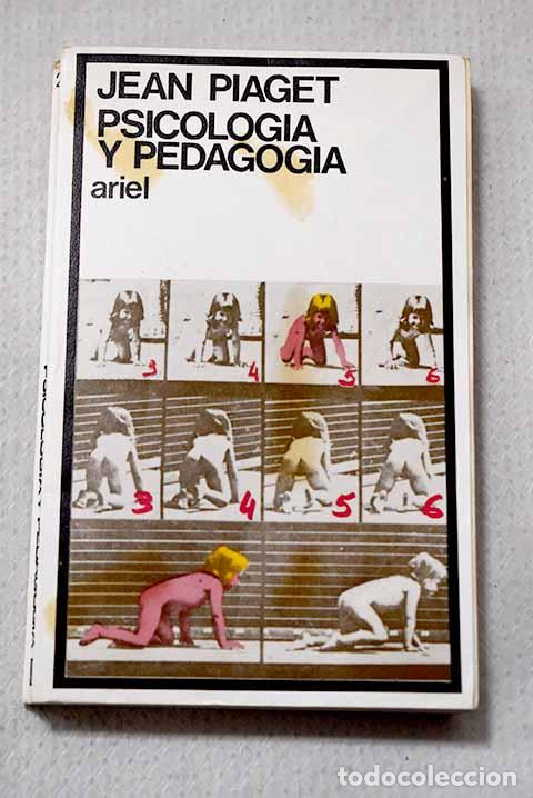 Libros: Psicolog&iacute;a y pedagog&iacute;a.- Piaget, Jean