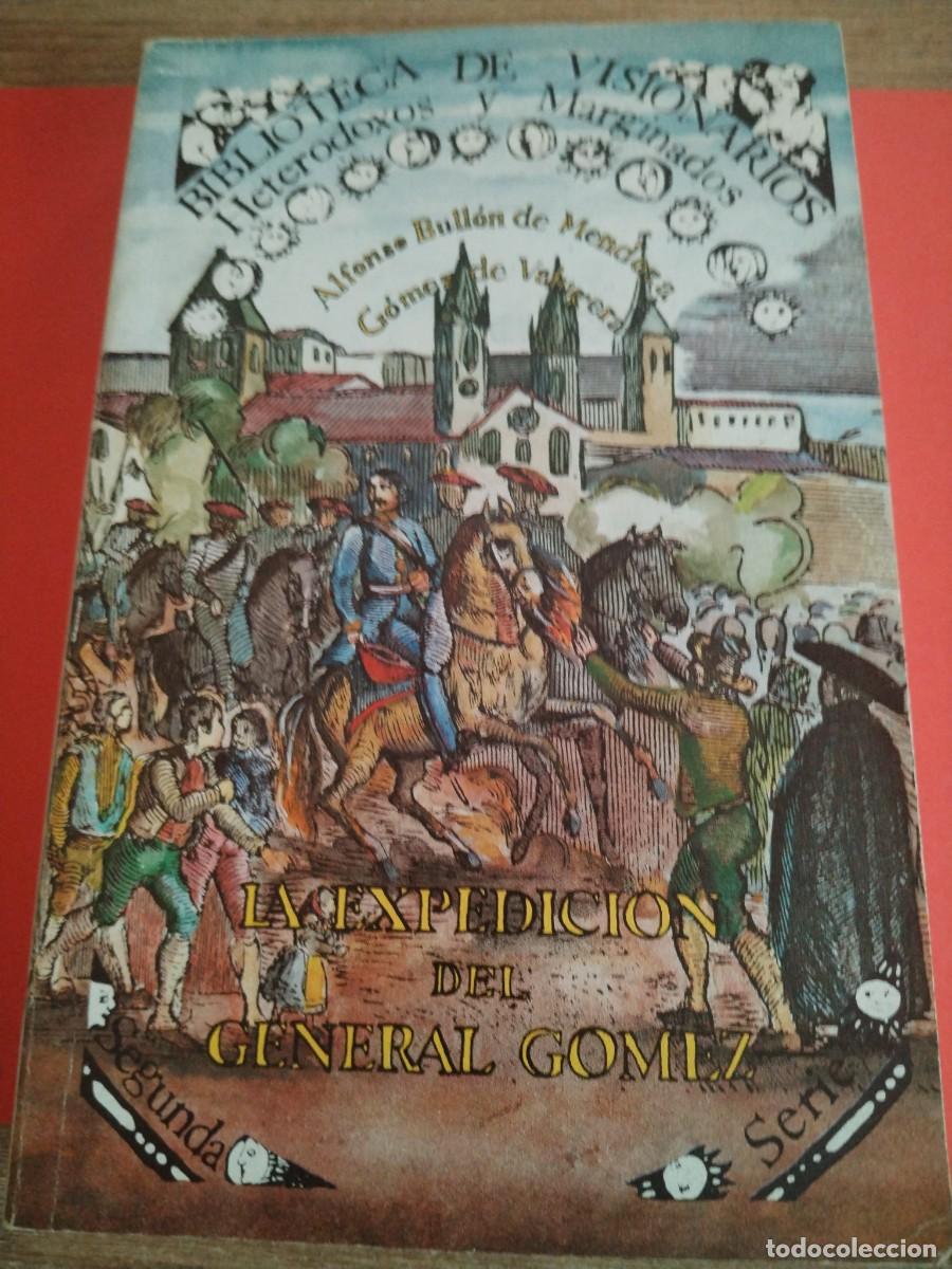 B&uuml;cher: BIBLIOTECA DE VISIONARIOS - LA EXPEDICION DEL GENERAL GOMEZ