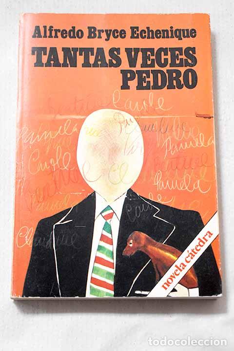 books: Tantas veces Pedro: Bryce Echenique, Alfredo.- Bryce Echenique, Alfredo