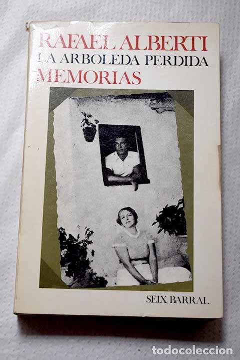 books: La arboleda perdida: Alberti, Rafael.- Alberti, Rafael