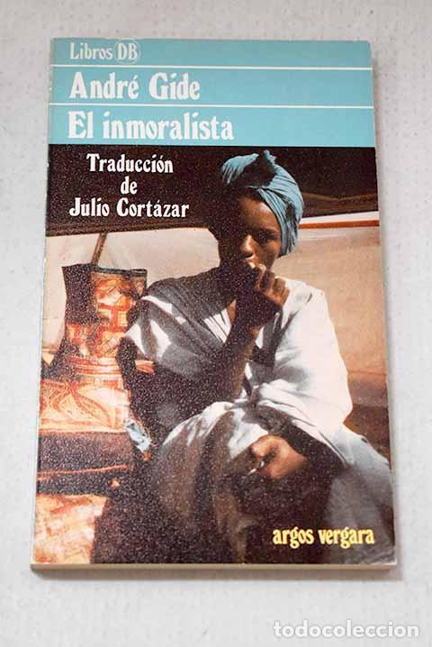 books: El inmoralista: Gide, Andr&eacute;.- Gide, Andr&eacute;