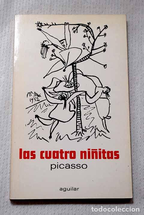 books: Las cuatro ni&ntilde;itas: obra en seis actos.- Picasso, Pablo