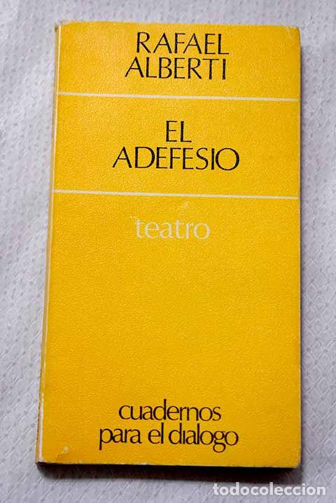 books: El adefesio: Alberti, Rafael.- Alberti, Rafael