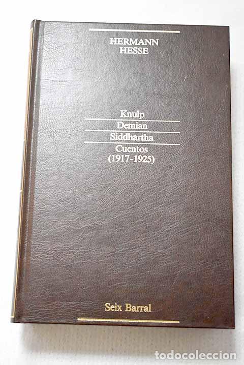 books: Knulp: Demian ; Siddhartha ; Cuentos (1917-1925).- Hesse, Hermann