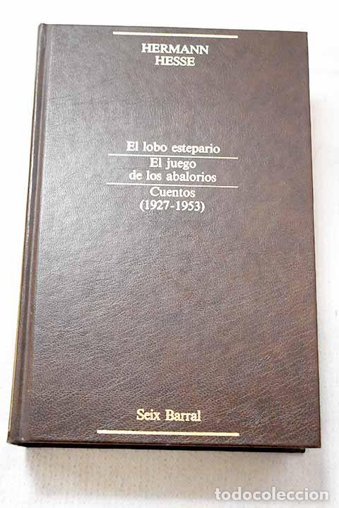 books: El lobo estepario ; El juego de los abalorios ; Cuentos (1927-1953).- Hesse, Hermann