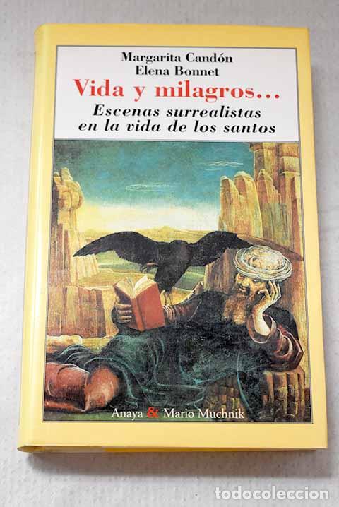 books: Vida y milagros--: escenas surealistas en la vida de los santos.- Cand&oacute;n, Margarita