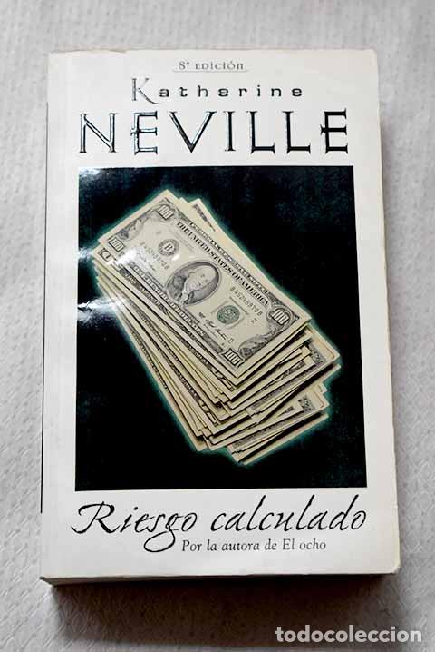 books: Riesgo calculado: Neville, Katherine.- Neville, Katherine