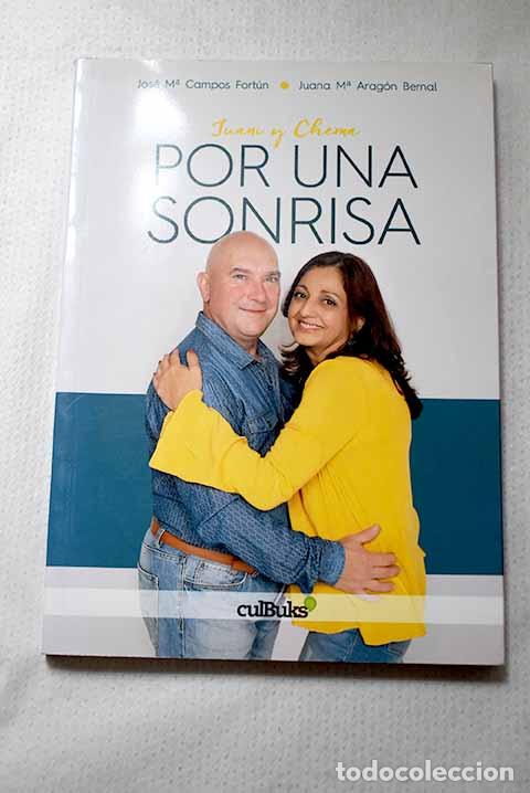 books: Por una sonrisa: Juani y Chema.- Campos Fort&uacute;n, Jos&eacute; Mar&iacute;a