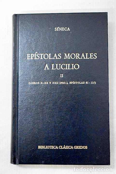 Libros: Ep&iacute;stolas morales a Lucilio, Tomo II.- S&eacute;neca, Lucio Anneo