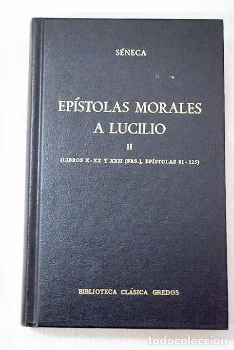 Libros: Ep&iacute;stolas morales a Lucilio, Tomo II.- S&eacute;neca, Lucio Anneo