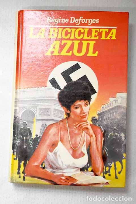 Libros: La bicicleta azul: Deforges, R&eacute;gine.- Deforges, R&eacute;gine