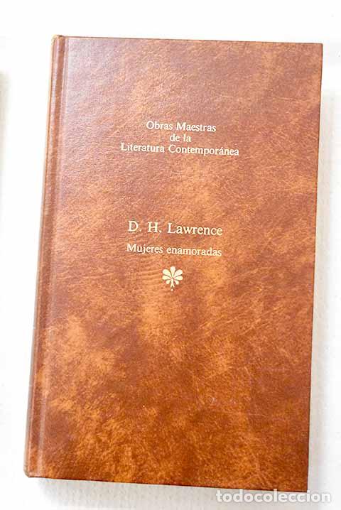 Libros: Mujeres enamoradas: Lawrence, D. H..- Lawrence, D. H.