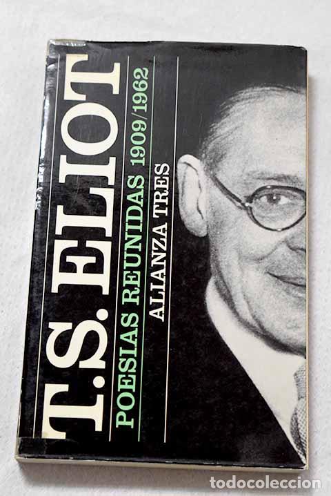 Libros: Poesias reunidas: 1909-1962.- Eliot, T. S.