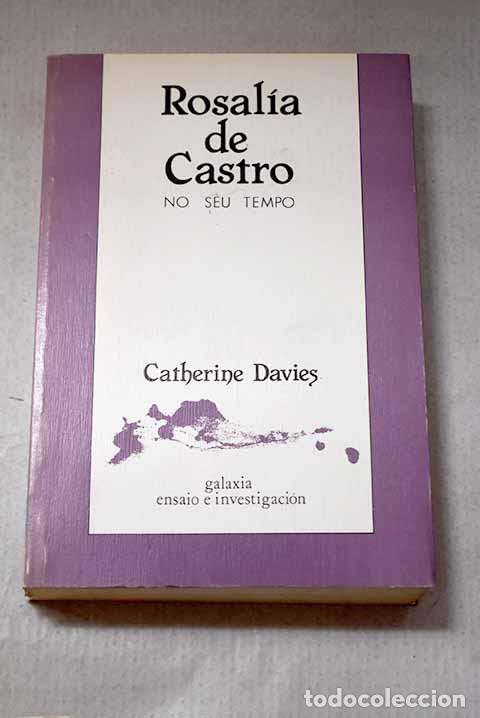 Libros: Rosal&iacute;a de Castro no seu tempo.- Davies, Catherine