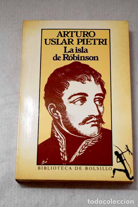Livros em segunda m&atilde;o: La isla de R&oacute;binson: Uslar Pietri, Arturo.- Uslar Pietri, Arturo