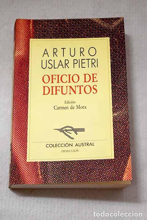 Livros em segunda m&atilde;o: Oficio de difuntos: Uslar Pietri, Arturo.- Uslar Pietri, Arturo