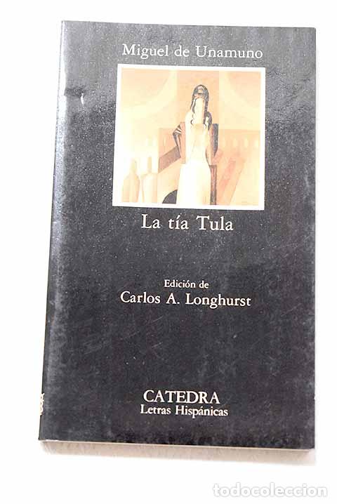 Livros em segunda m&atilde;o: La t&iacute;a Tula: Unamuno, Miguel de.- Unamuno, Miguel de