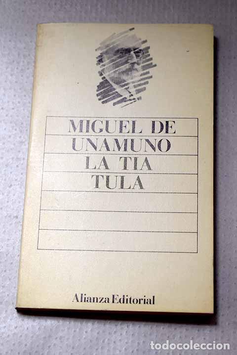 Livros em segunda m&atilde;o: La t&iacute;a Tula: Unamuno, Miguel de.- Unamuno, Miguel de