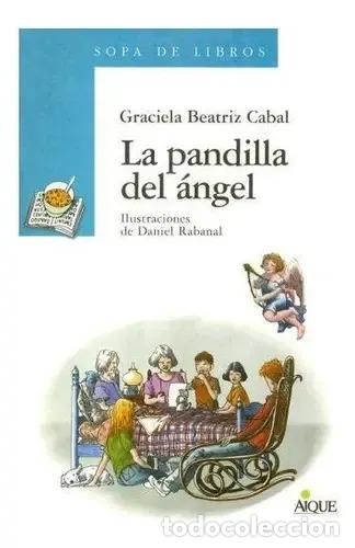 Libri di seconda mano: La Pandilla Del Angel - Graciela Beatriz Cabal