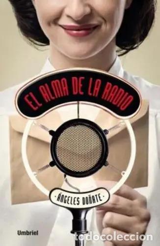 B&uuml;cher: El Alma De La Radio - &Aacute;ngeles Do&ntilde;ate