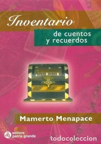 Libros: Inventario De Cuentos Y Recuerdos - Mamerto Menapace