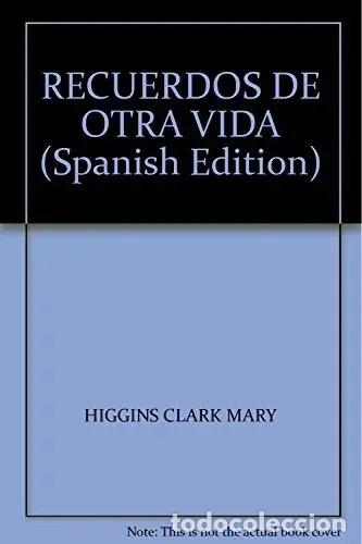B&uuml;cher: Recuerdos De Otra Vida (spanish Edition) - Mary Higgins Clark