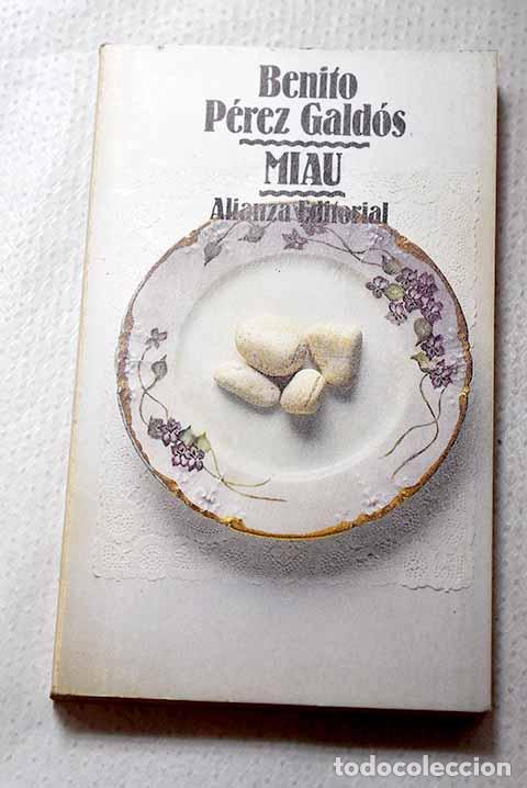 Libros: Miau: P&eacute;rez Gald&oacute;s, Benito.- P&eacute;rez Gald&oacute;s, Benito