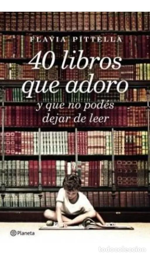 Libros: 40 Libros Que Adoro - PITTELLA