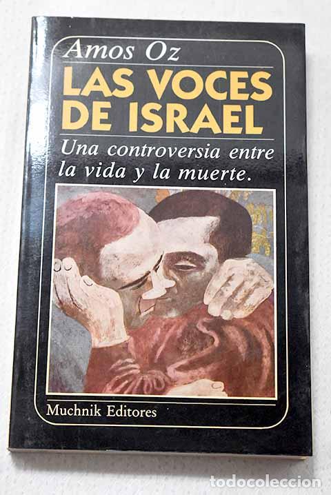 Libros: Las voces de Israel: una controversia entre la vida y la muerte.- Oz, Amos