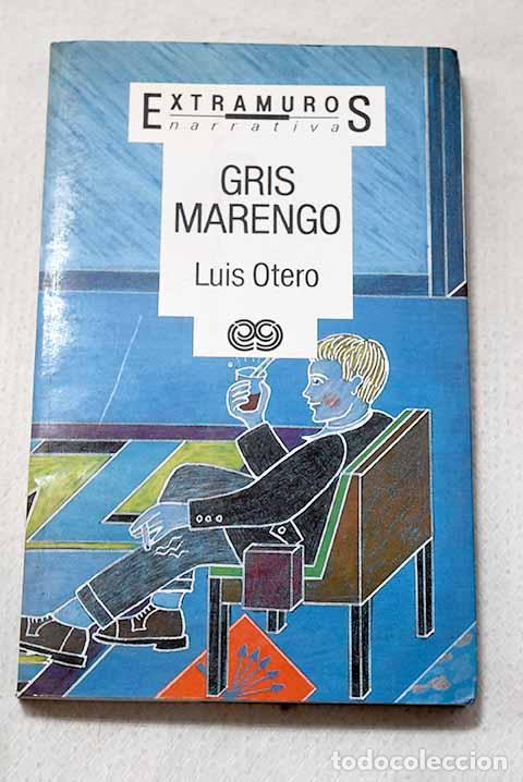 Libros: Gris marengo: Otero, Luis.- Otero, Luis
