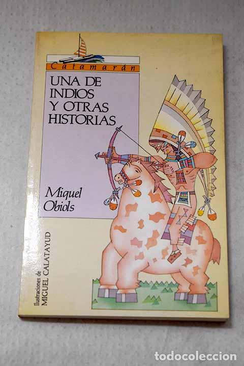Libros: Una de indios y otras historias.- Obiols, Miquel