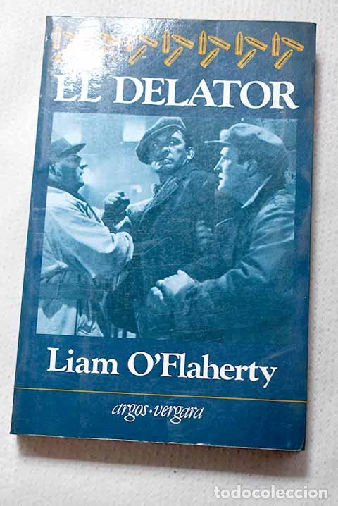 Libros: El delator: O Flaherty, Liam.- O Flaherty, Liam