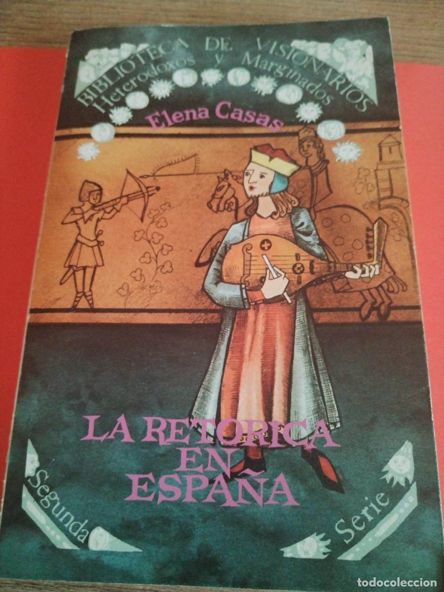 Libros: BIBLIOTECA DE VISIONARIOS - LA RETORICA EN ESPA&Ntilde;A