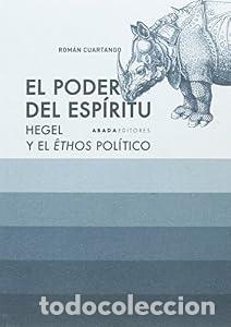 Libros: El poder del esp&iacute;ritu : Hegel y el &ecirc;thos pol&iacute;tico - Rom&aacute;n Guti&eacute;rrez Cuartango
